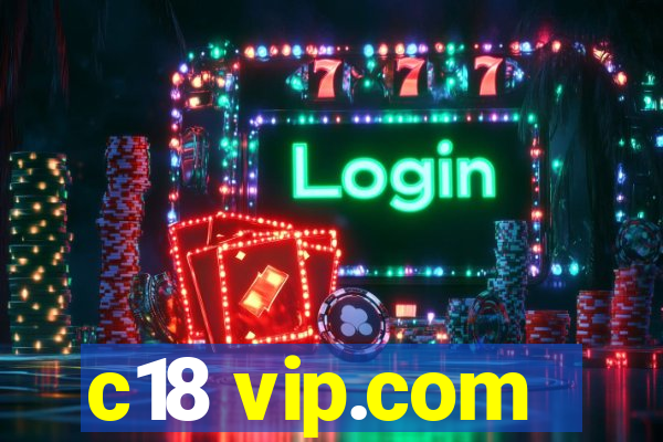 c18 vip.com